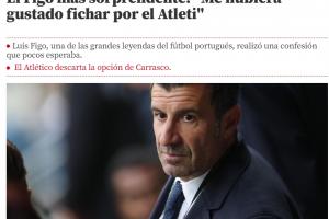 好家伙！菲戈坦白：除了皇萨我本来还想去马竞，在那踢球让人兴奋