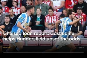 切尔西外租球员动态：斯堡三将迅速立足；卡斯尔丁在哈镇发挥亮眼