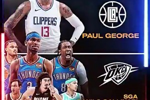 快船成就了雷霆？快船当初为乔治付出SGA+杰伦威等多个筹码😲